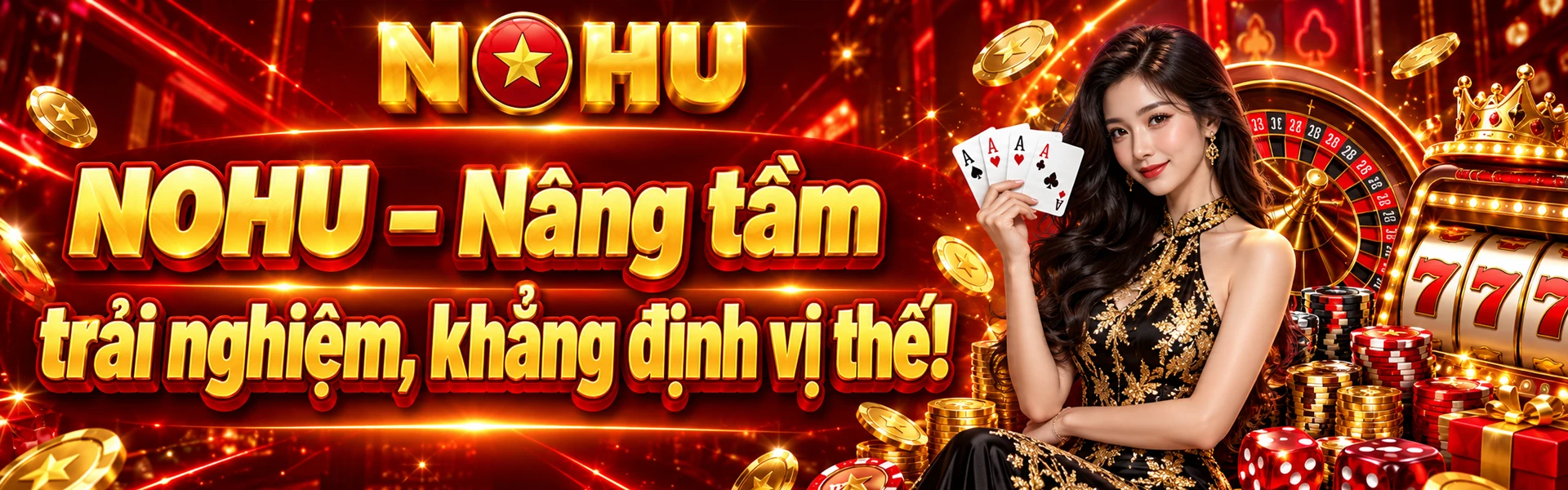NOHU – Nâng tầm trải nghiệm, khẳng định vị thế!